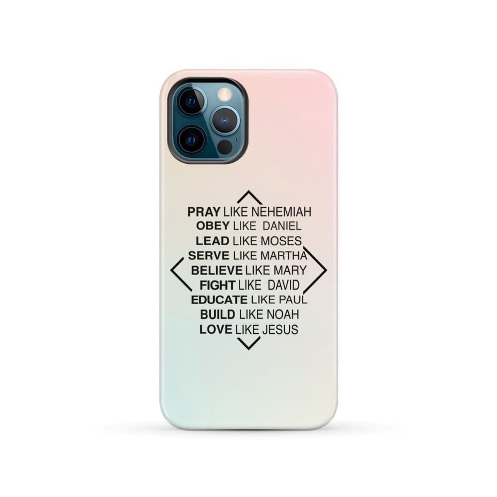 Christian phone cases: Pray like Nehemiah obey Daniel case iPhone 12 Pro / Tough