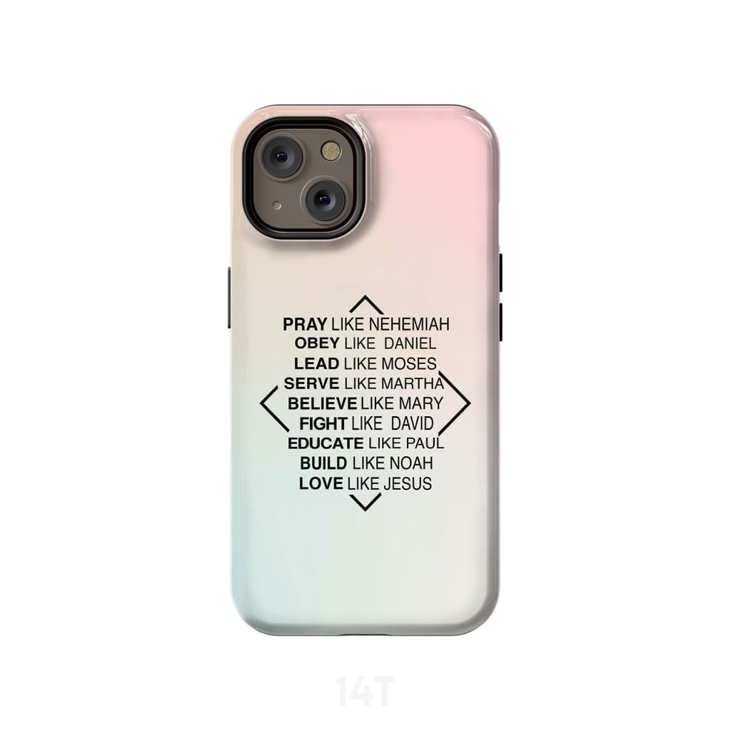 Christian phone cases: Pray like Nehemiah obey Daniel case iPhone 14 / Tough