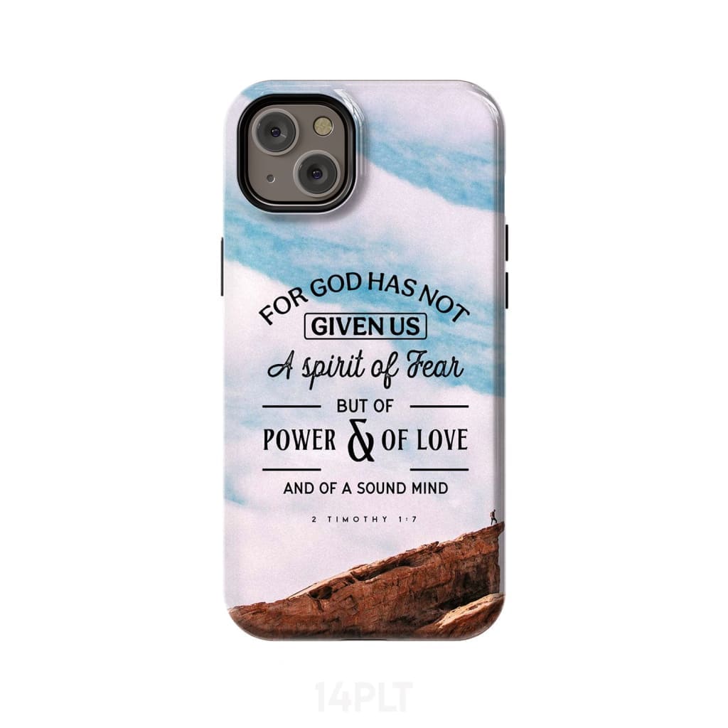 For God has not given us a spirit of fear phone case Christian cases iPhone 14 Plus / Tough