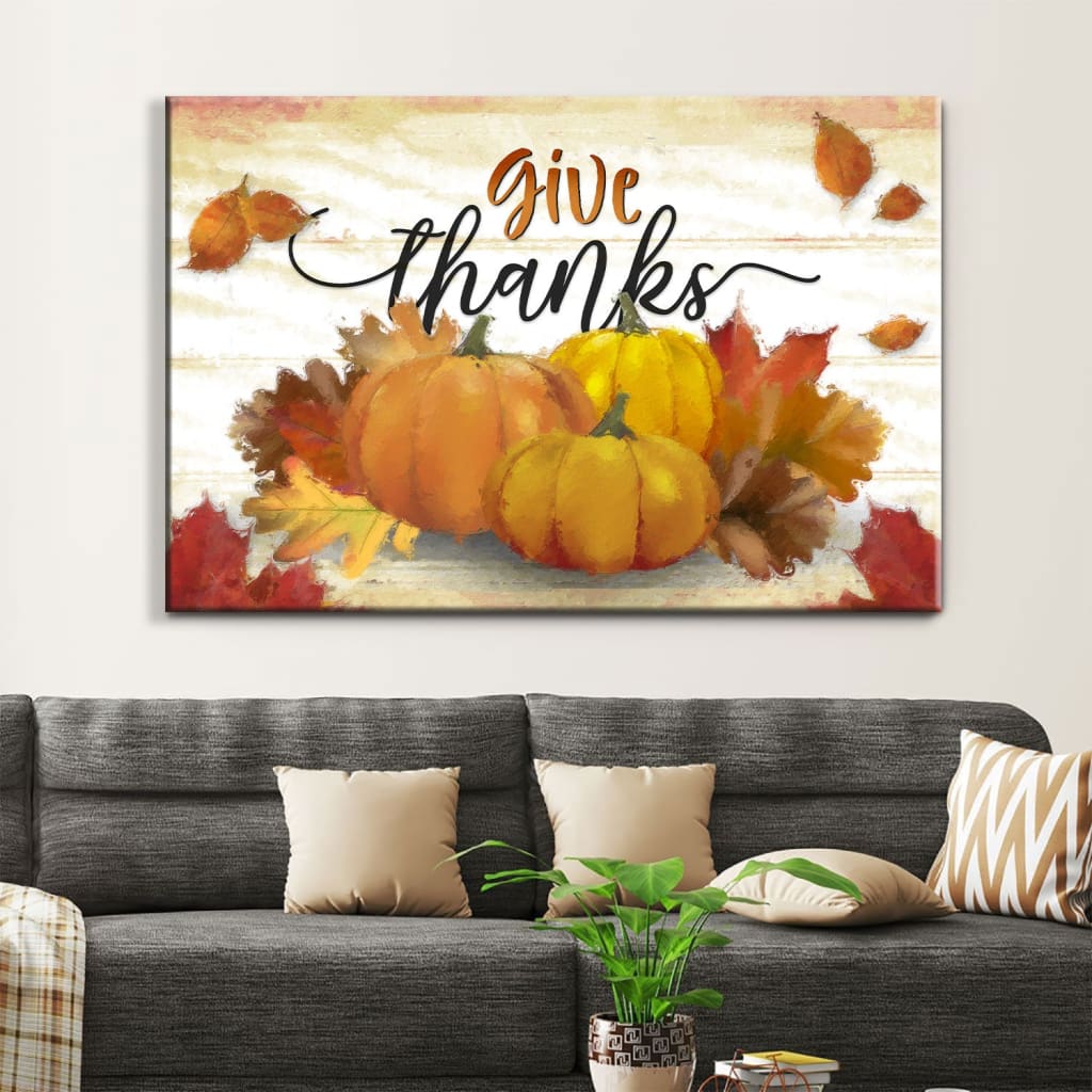Give thanks Pumpkin Fall Thanksgiving wall art canvas
