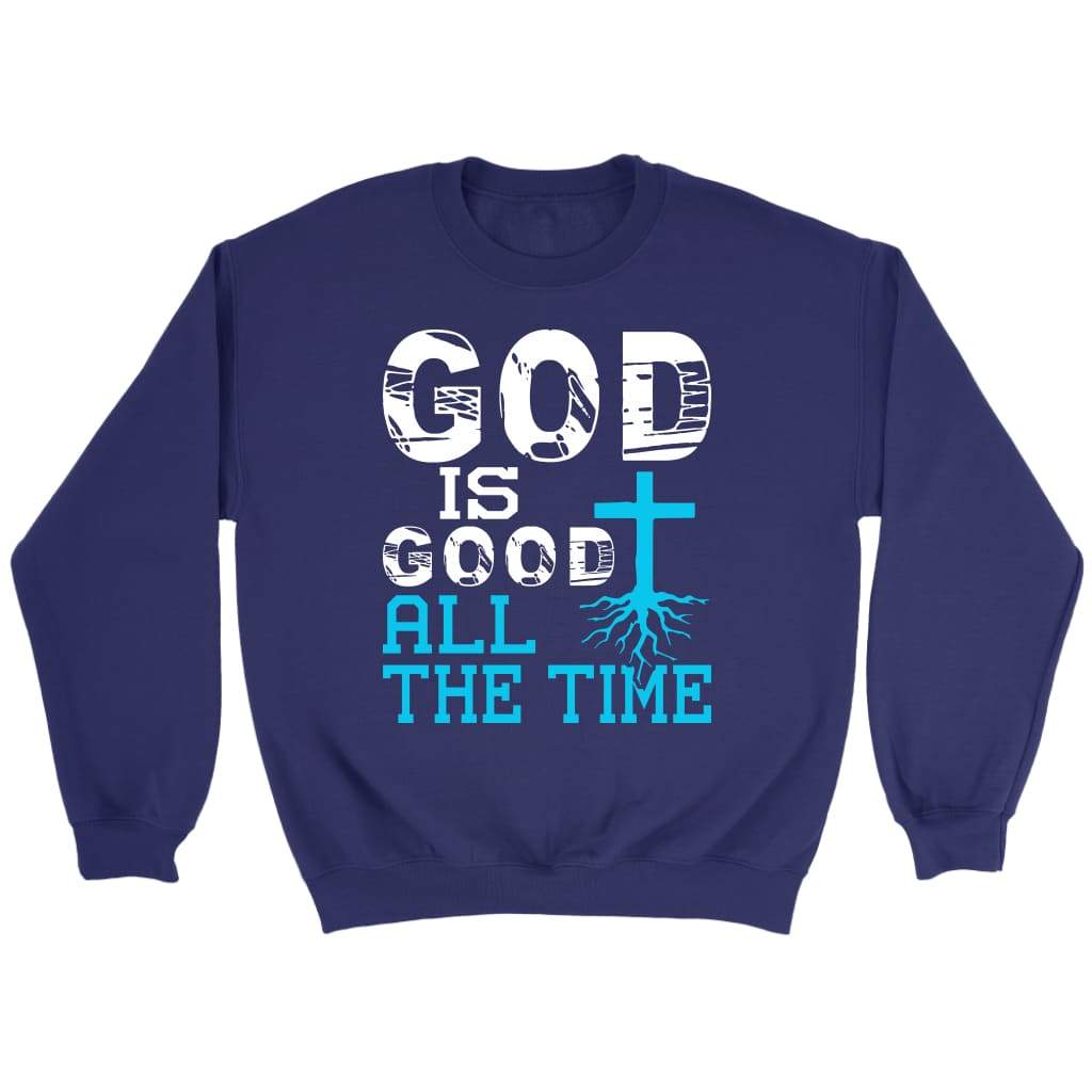 God is good all the time Christian sweatshirt Purple / S