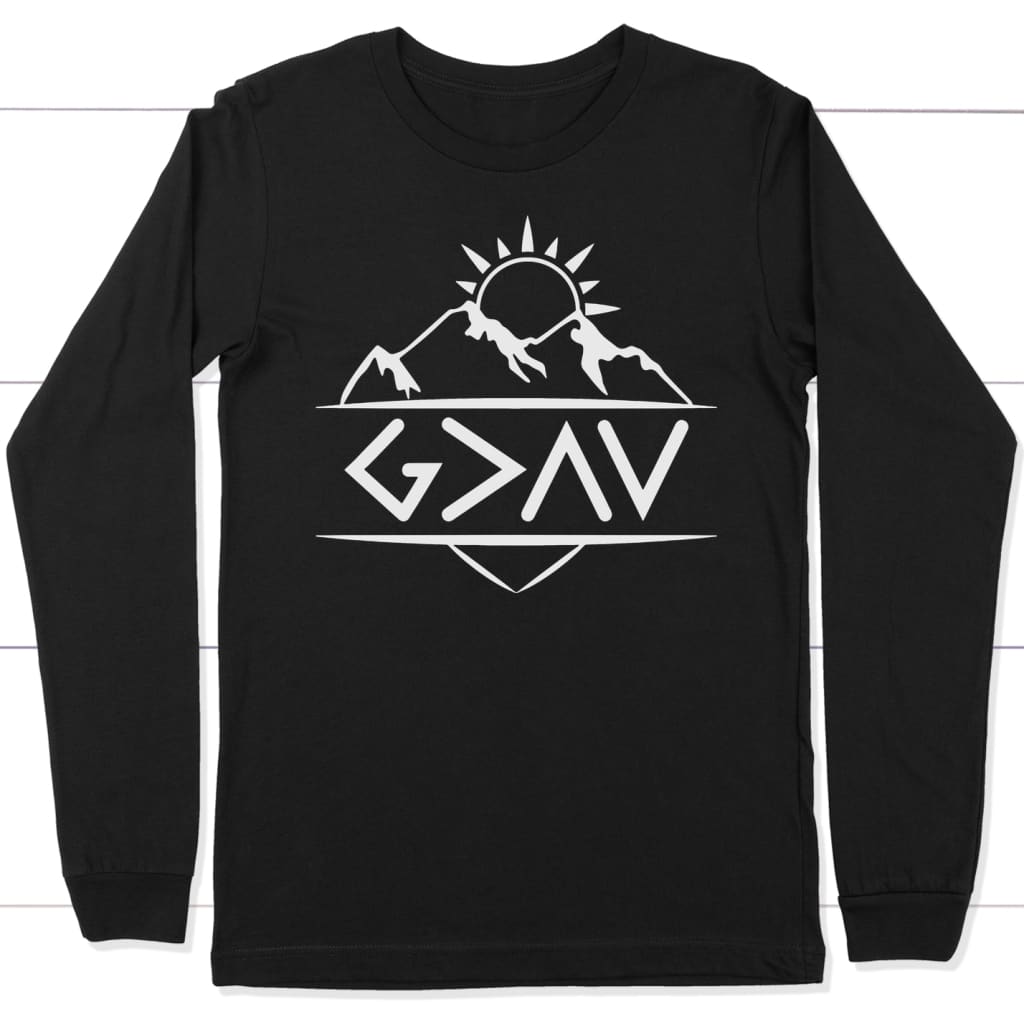 God is Greater Than The Highs and The Lows long sleeve shirt Black / S