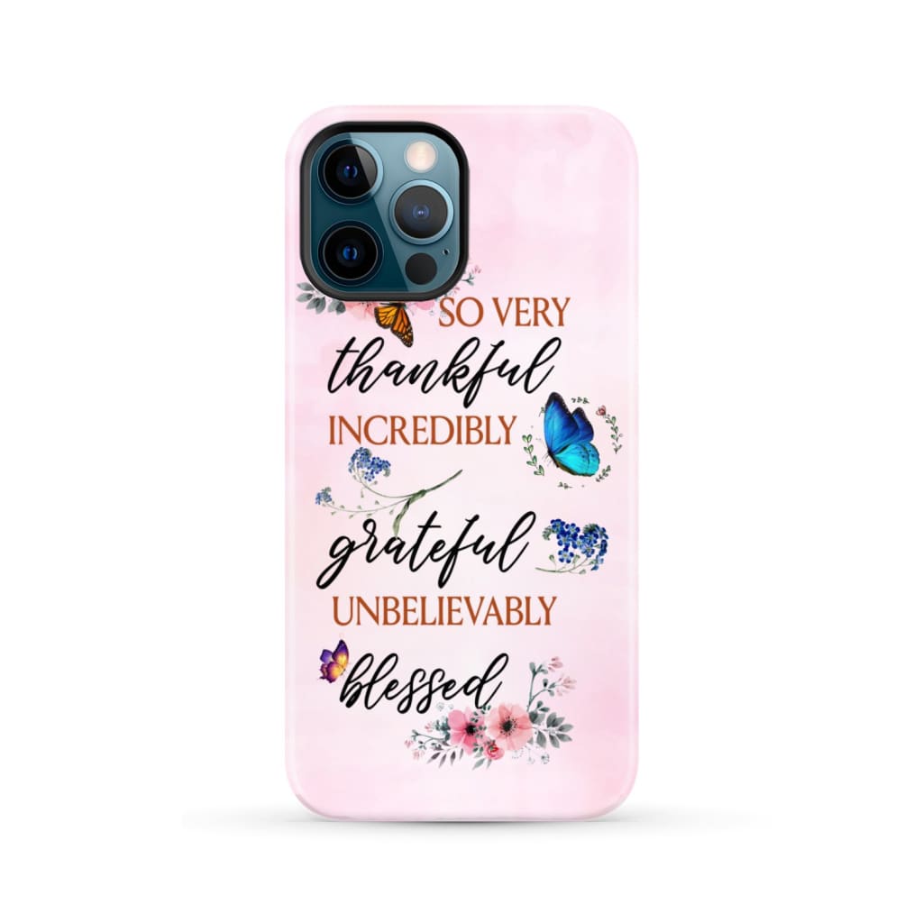 Grateful thankful blessed phone case Butterfly floral Christian cases iPhone 12 Pro Max / Tough