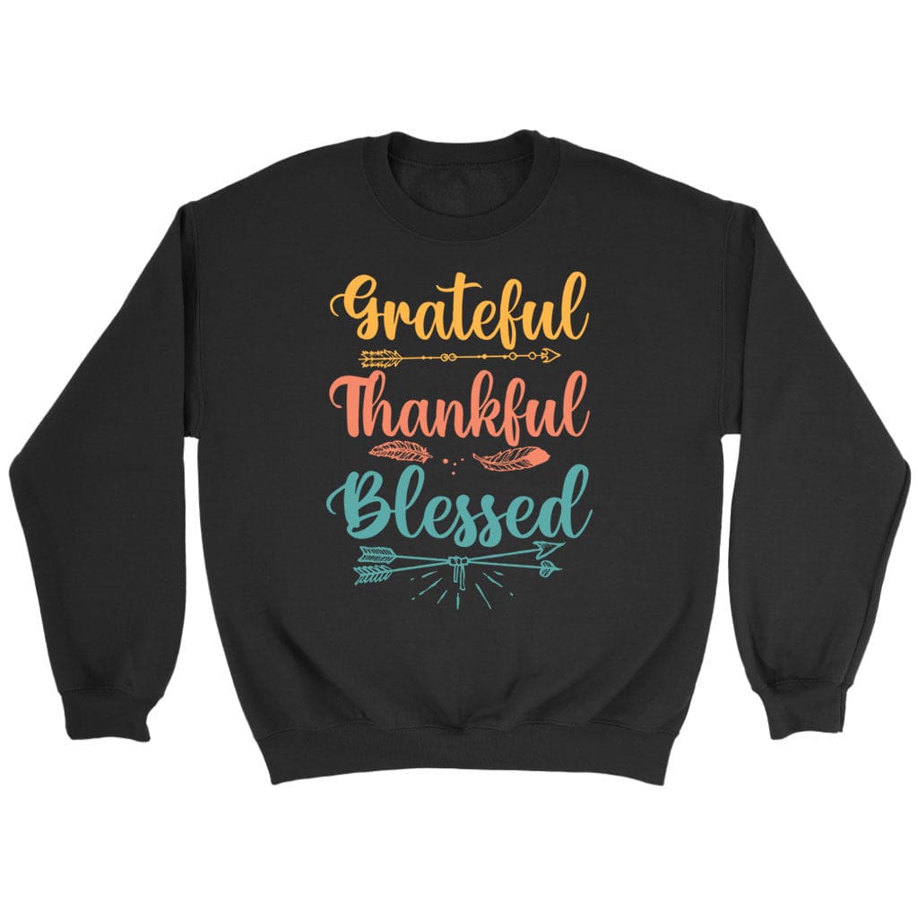 Grateful thankful blessed sweatshirt Christian apparel sweatshirts Black / S