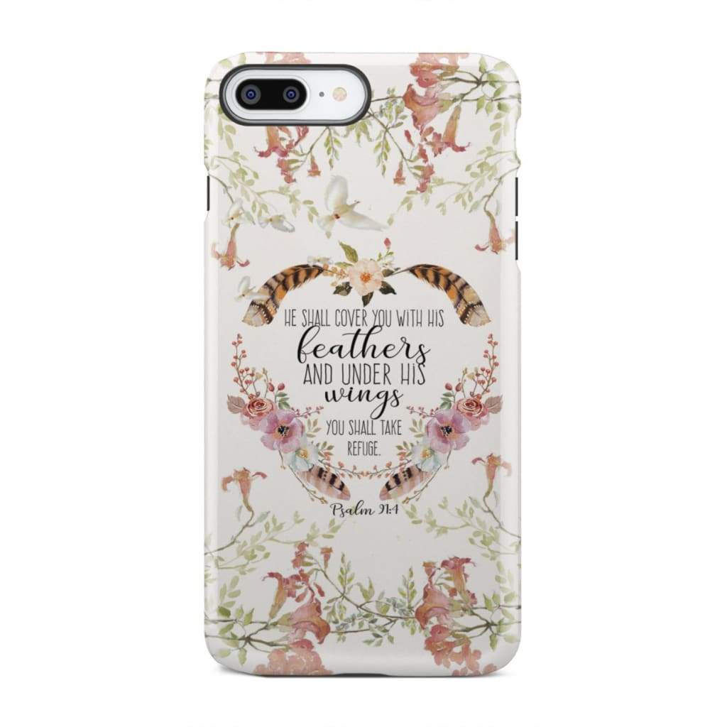 He shall cover you with his feathers Psalm 91:4 phone case iPhone 7 Plus / Tough