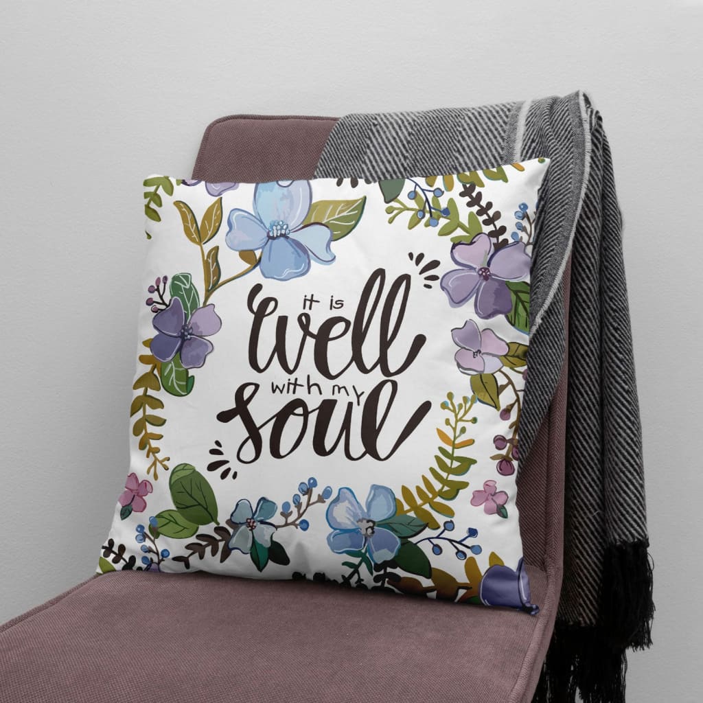 It well with my soul Christian pillow