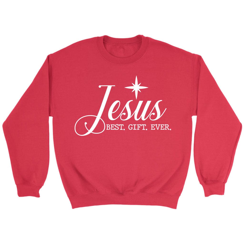 Jesus best gift ever Christian Christmas sweatshirt Red / S