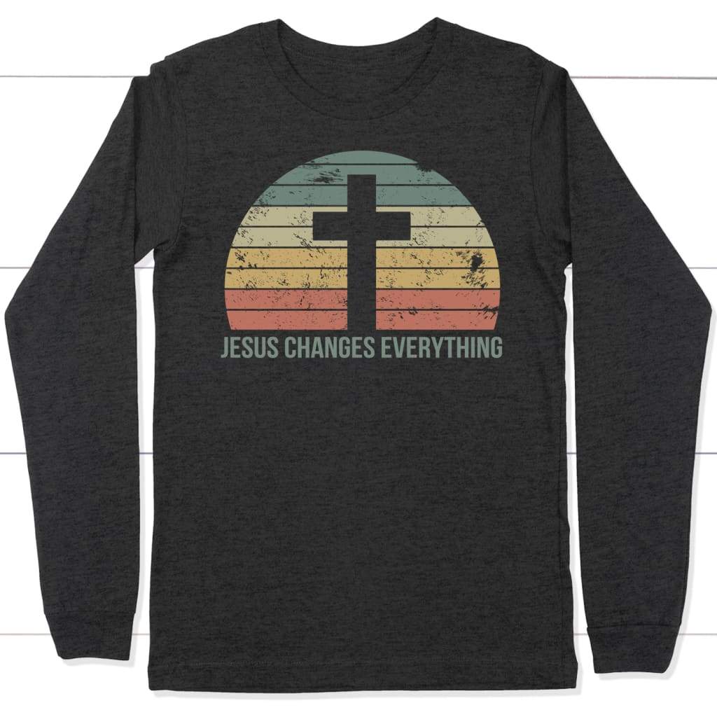 Jesus Changes Everything Vintage long sleeve shirt Dark Grey Heather / S