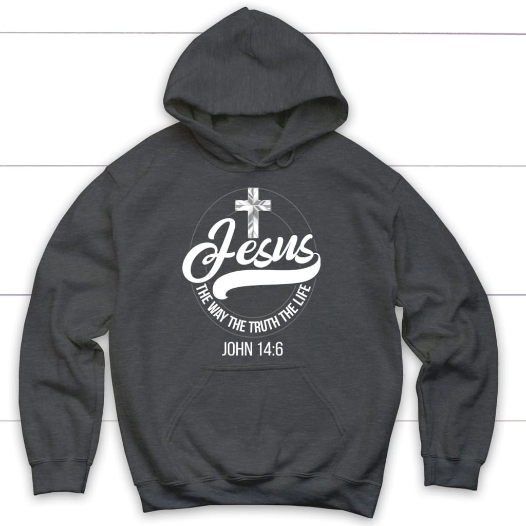 Jesus hoodie: Jesus the way the truth the life Christian hoodie Dark Heather / S