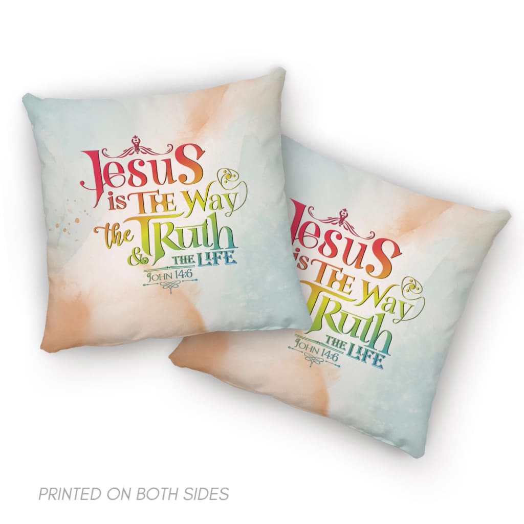 Jesus is the way the truth and the life John 14:6 pillow