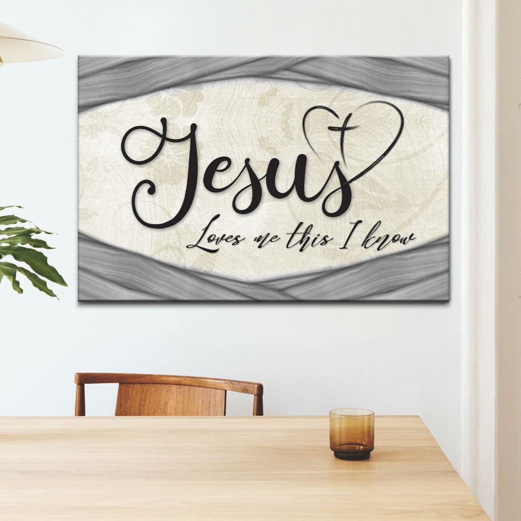 Christian wall decor, "Jesus Loves Me This I Know" canvas with Gray border, great for inspiring faith.