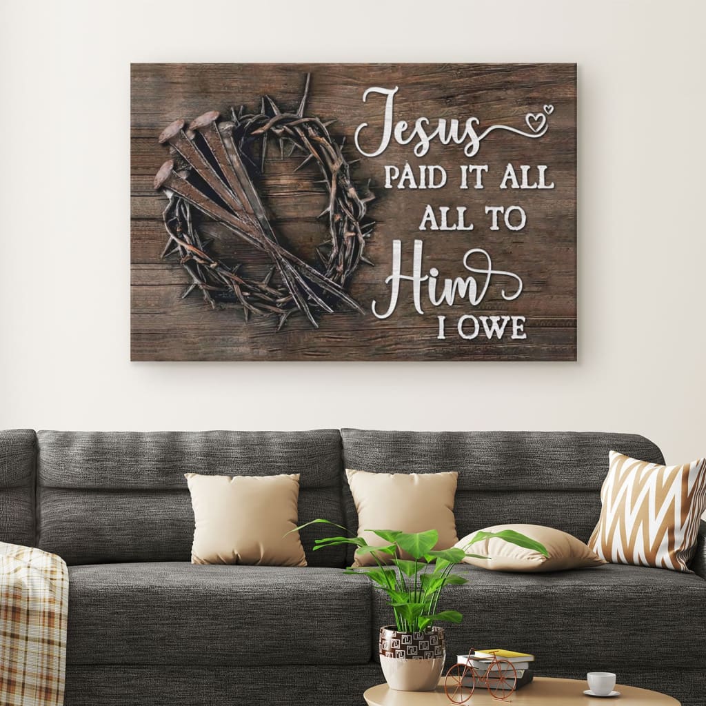 Easter wall art with "Jesus Paid It All" and 3 nails, crown of thorns on wood background, ideal Christian gift.