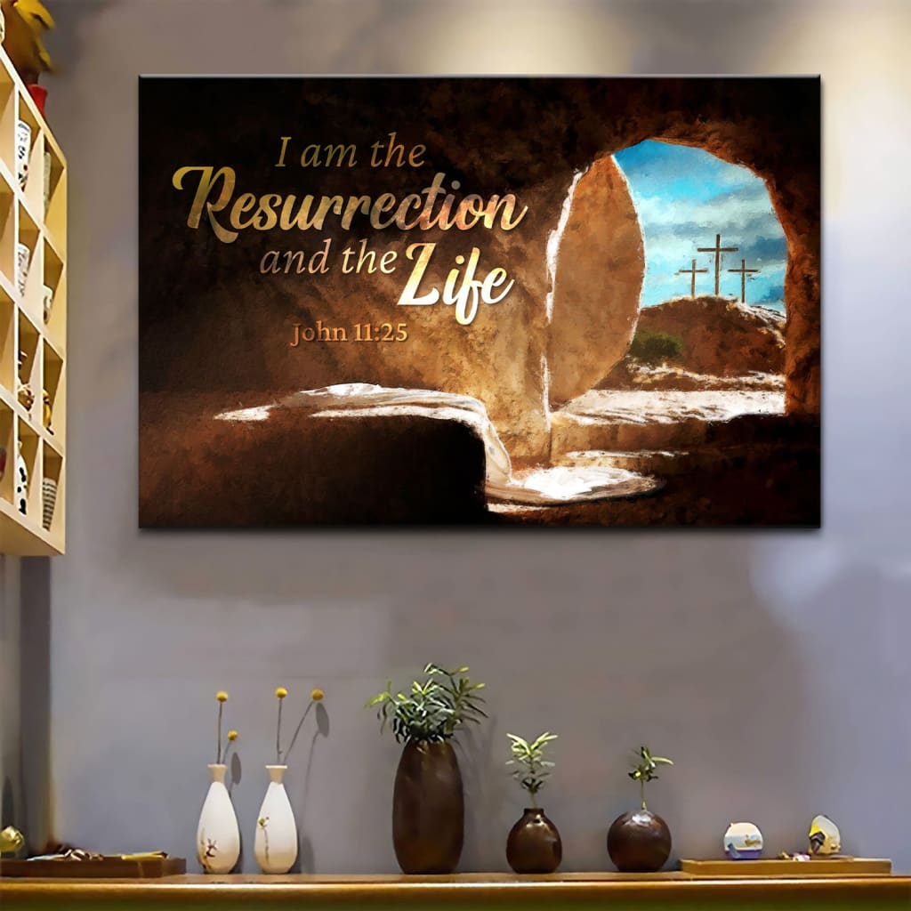 Christian wall art: "I am the resurrection and the life" John 11:25, empty tomb design, Easter gifts.