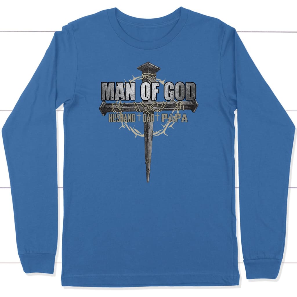 Man of God husband dad papa Christian long sleeve t-shirt True Royal / S