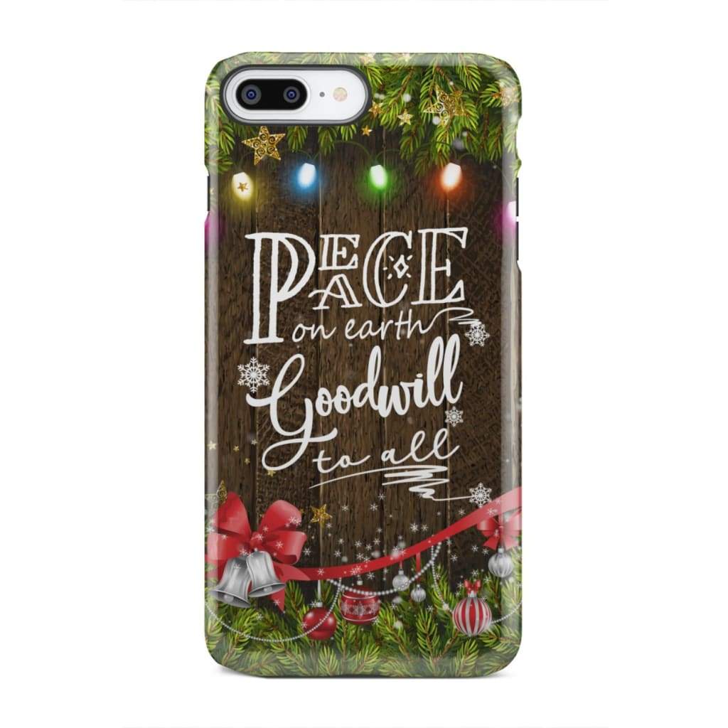 Peace on earth goodwill to all Christmas phone case iPhone 7 Plus / Tough