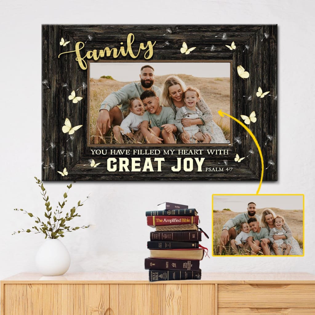 Custom Christian wall art canvas with Psalm 4:7 "You have filled my heart with great joy," rustic frame, and butterflies.