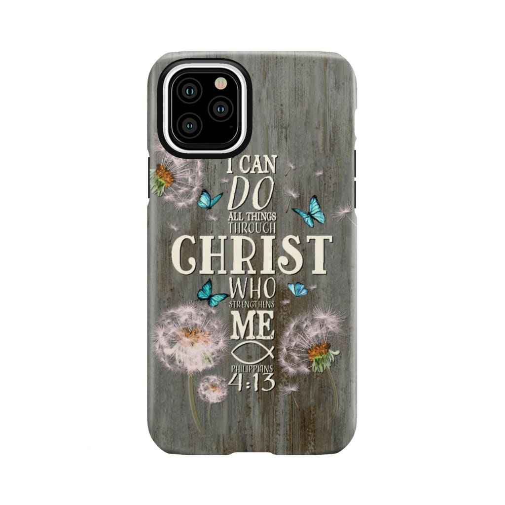 Philippians 4:13 I can do all things through Christ Bible verse phone case iPhone 11 Pro / Tough