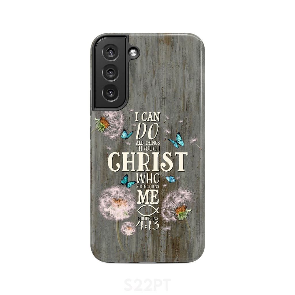 Philippians 4:13 I can do all things through Christ Bible verse phone case Samsung Galaxy S22 Plus / Tough