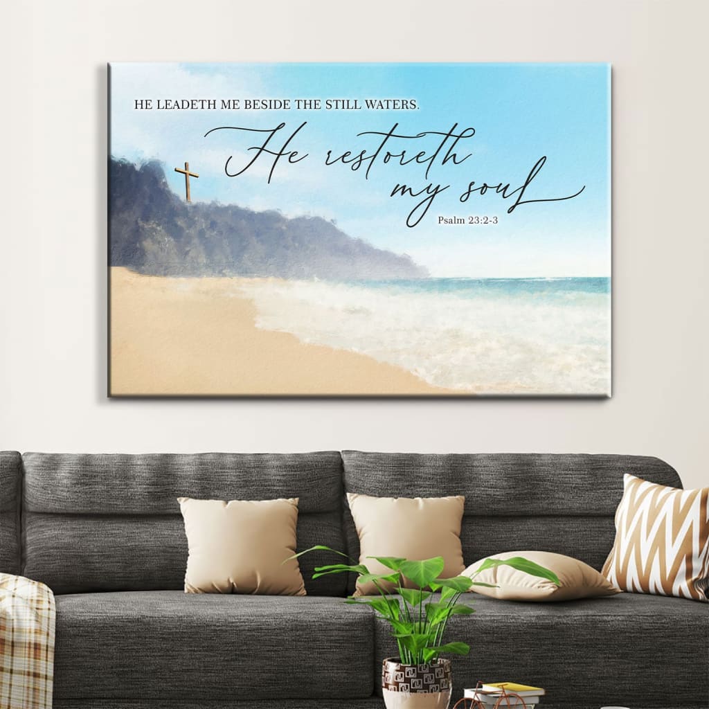 "He Leadeth Me Beside The Still Waters" Psalm 23:2-3 KJV wall art, serene seascape, Bible verse Christian decor.