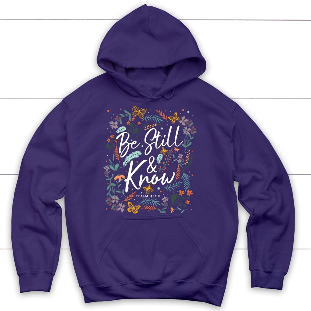 Psalm 46:10 Be still and know Wildflowers butterflies Christian hoodie Purple / S