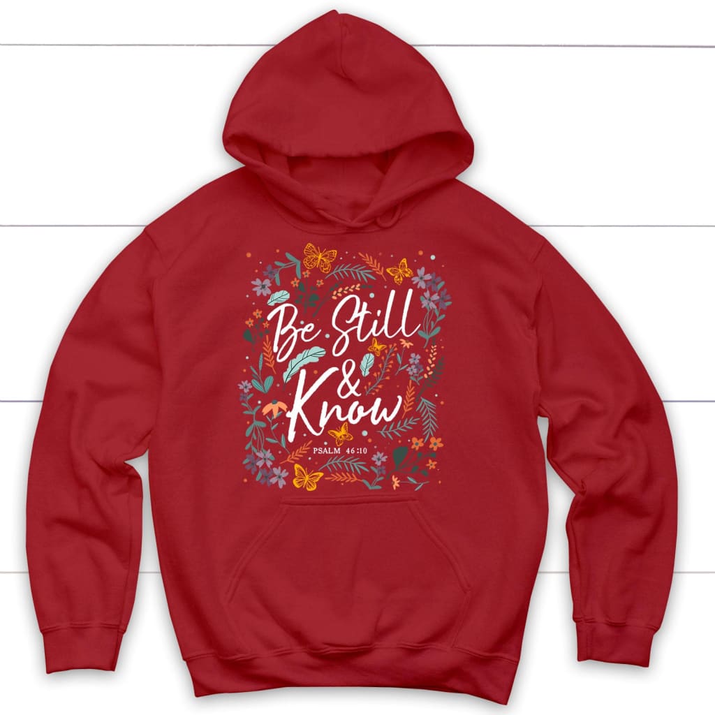 Psalm 46:10 Be still and know Wildflowers butterflies Christian hoodie Red / S