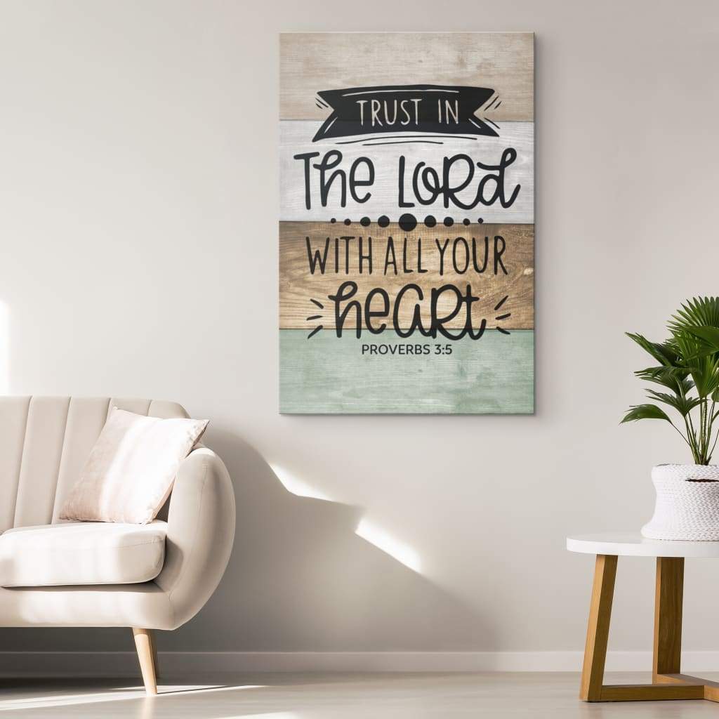 Christian wall art featuring Proverbs 3:5, "Trust In The Lord With All Your Heart," perfect faith-based home decor.