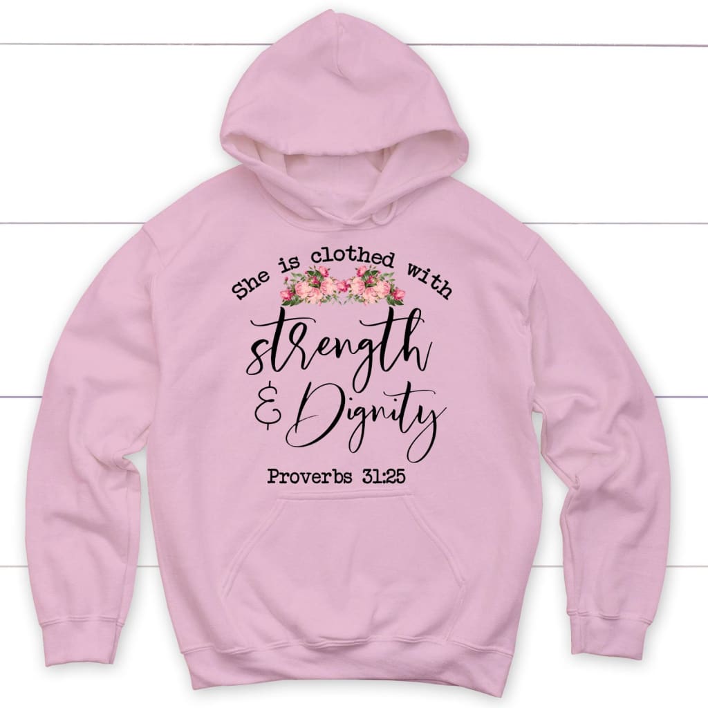 She is clothed with strength and dignity Proverbs 31:25 Bible verse hoodie Light Pink / S