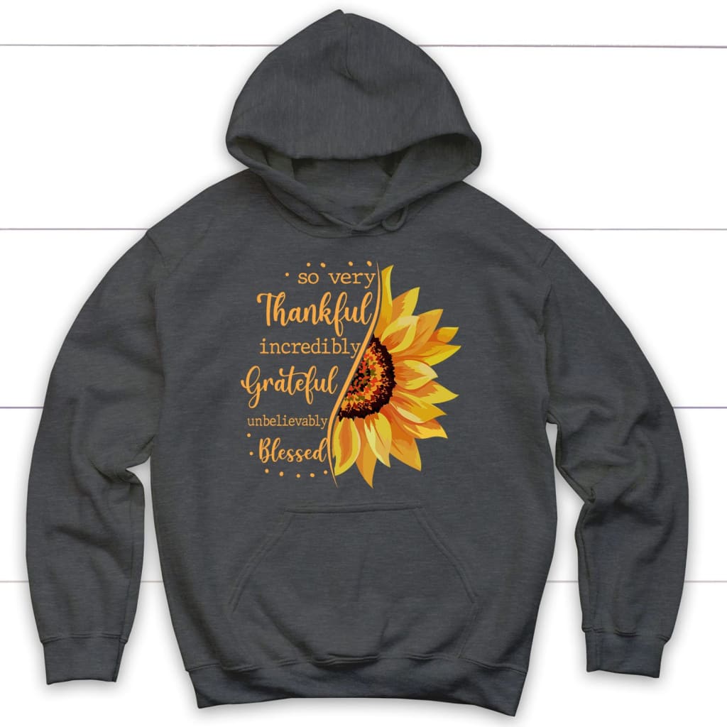 Thankful grateful blessed sunflower Christian hoodie Dark Heather / S