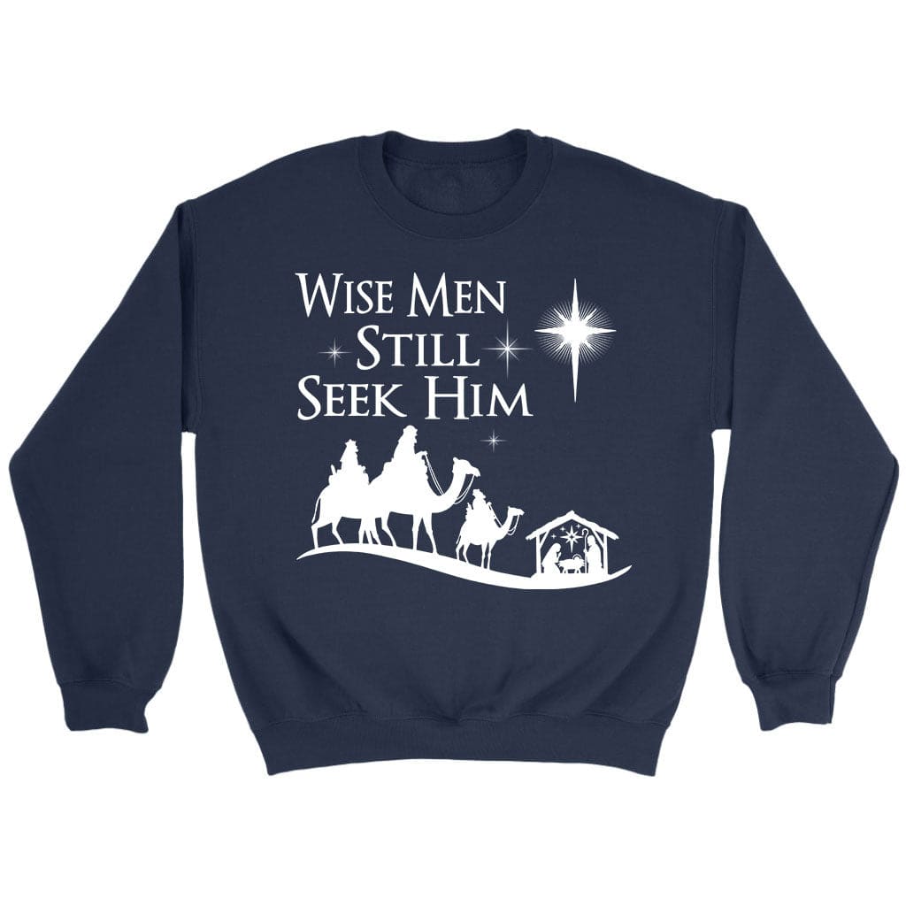 Wise men still seek Him Christmas sweatshirt Navy / S