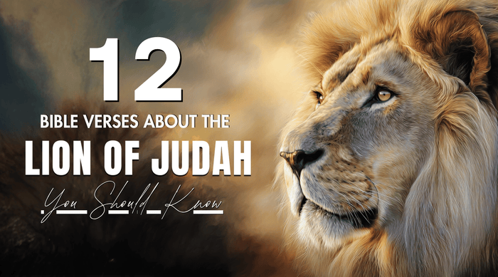 12 Powerful Bible Verses About The Lion Of Judah you should know