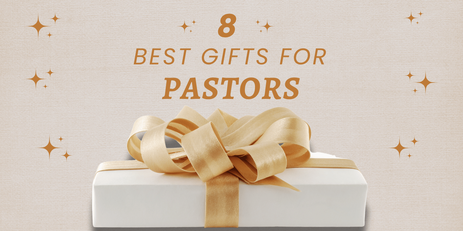 8 Best Christian Gifts for Pastors - Christ Follower Life