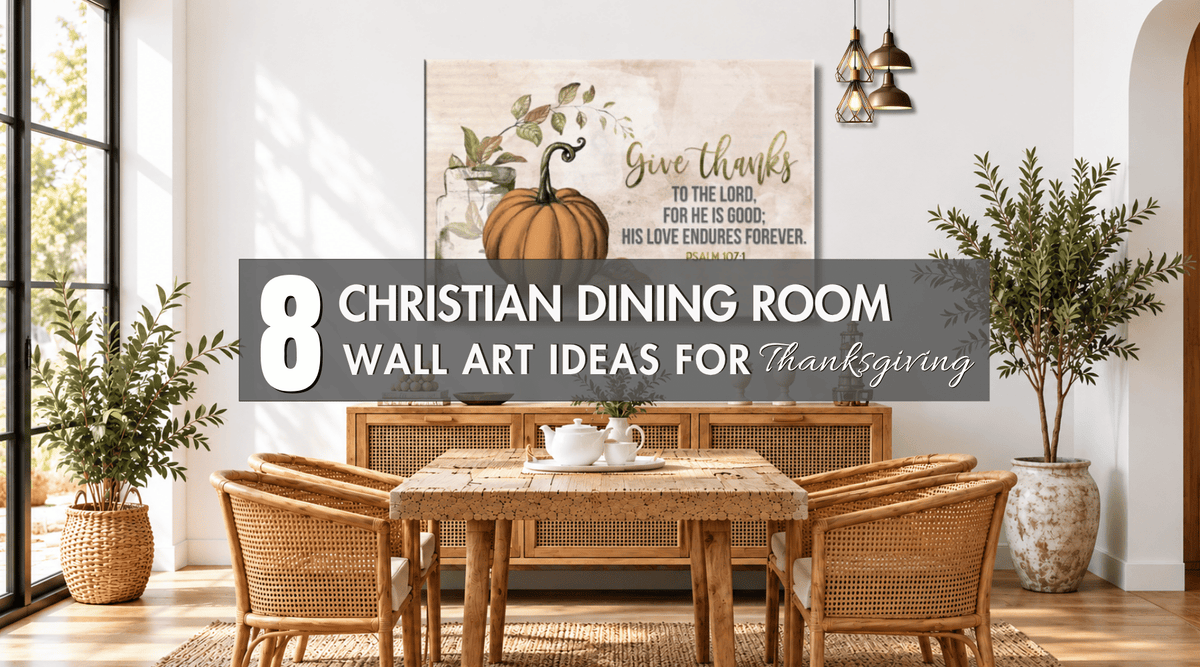 Christian Dining Room Wall Art Ideas for Thanksgiving & Family Gatherings