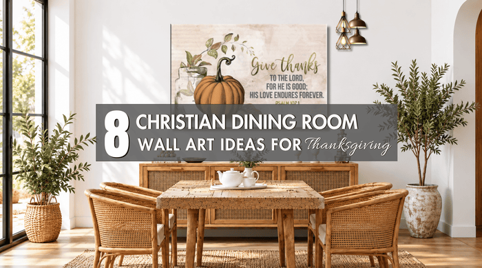 Christian Dining Room Wall Art Ideas for Thanksgiving & Family Gatherings