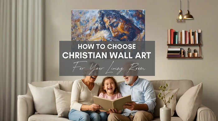 How To Choose Christian Wall Art For Your Living Room
