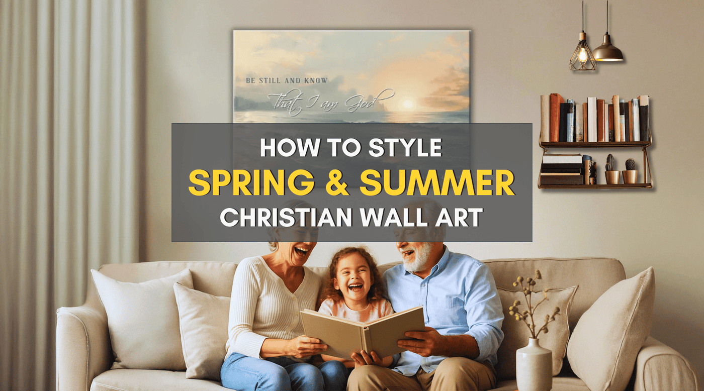 How to Style Spring & Summer Christian Wall Art - Christ Follower Life