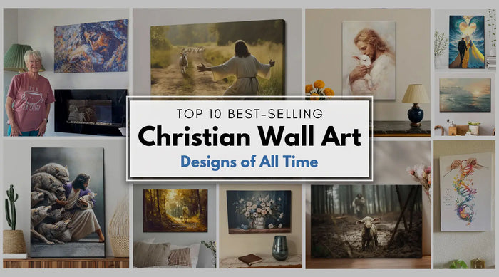 Top 10 Best-Selling Christian Wall Art Designs of All Time