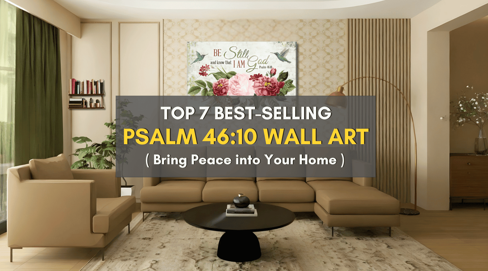 Top 7 Best-Selling “Be Still and Know That I Am God” Wall Art Ideas