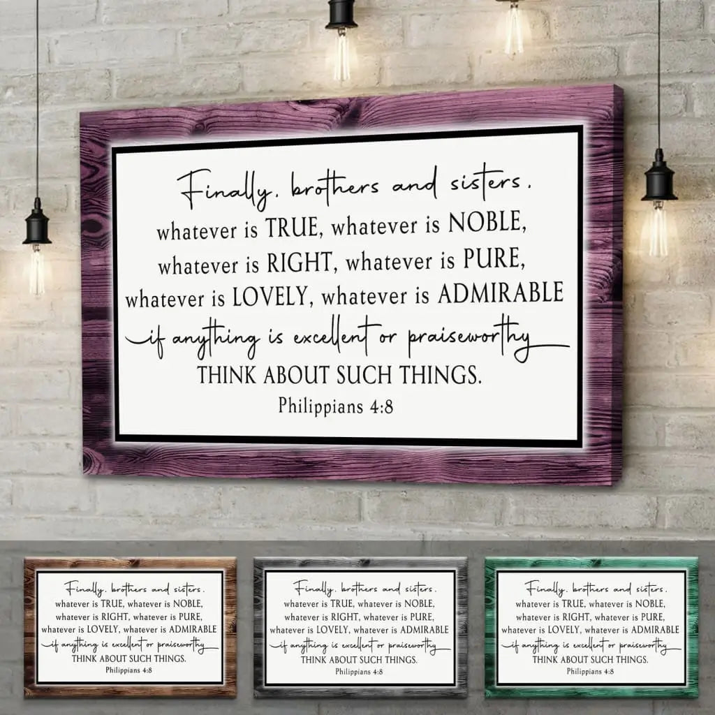 Philippians 4:8 wall art