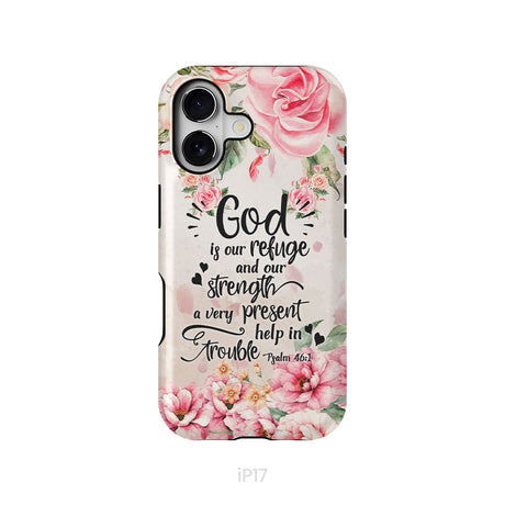 God Is Our Refuge And Strength Psalm 46:1 Bible Verse Phone Case