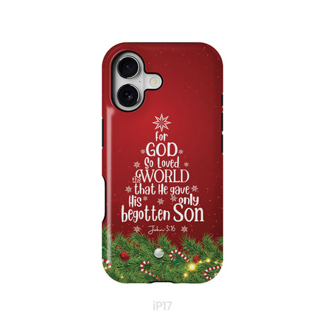 John 3:16 For God So Loved The World – Christmas Tree Christian Phone Case