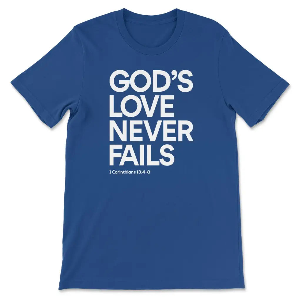 1 Corinthians 13:4-8 God’s Love Never Fails Bible Verse T-shirt True Royal / S