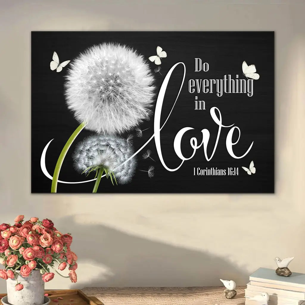 Inspirational &quot;Do Everything in Love&quot; wall art with 1 Corinthians 16:14, dandelion, and butterfly design, perfect for Christian gifts.