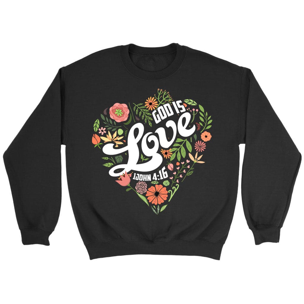 1 John 4:16 God is love sweatshirt Black / S