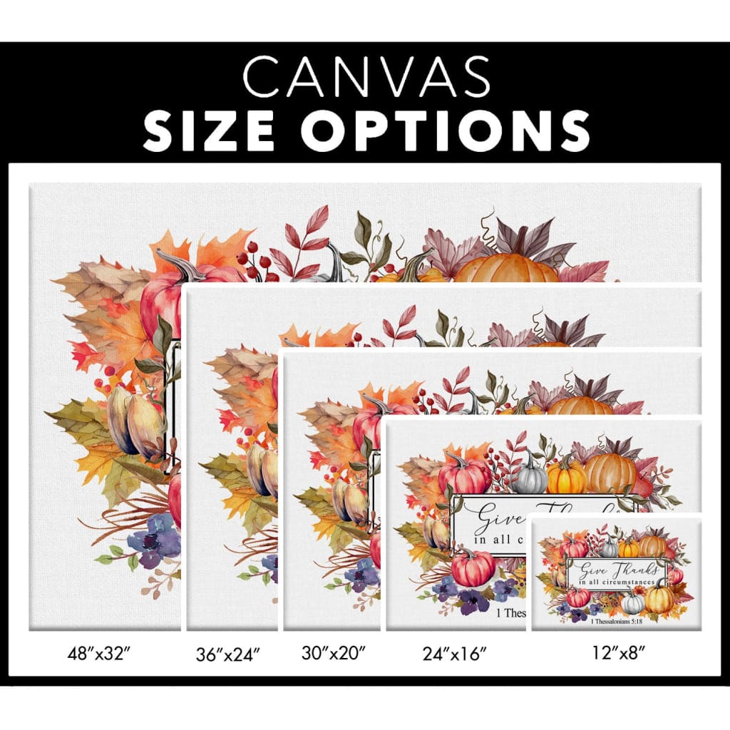 1 Thess 5:18 Give Thanks in All Circumstances Fall Wall Art Canvas Size Options