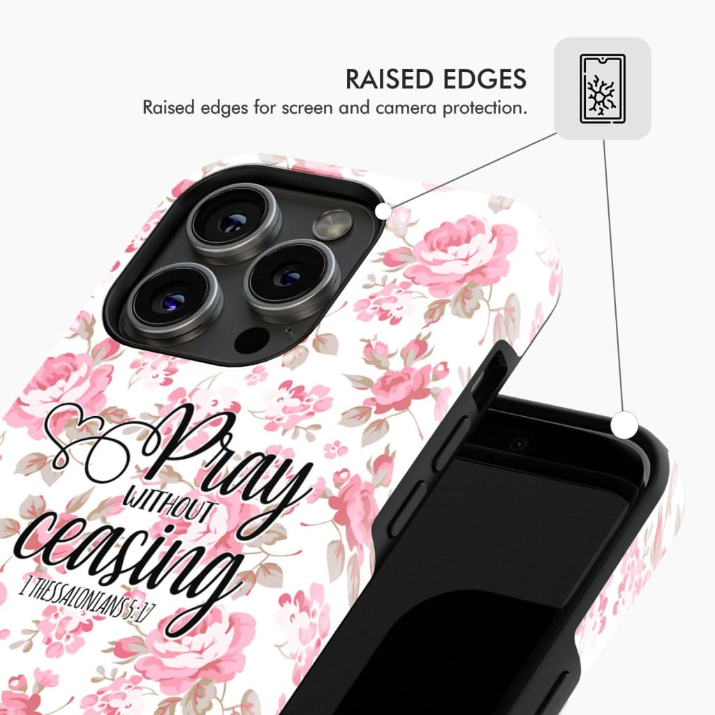 1 Thessalonians 5:17 Pray without ceasing phone case Bible verse cases