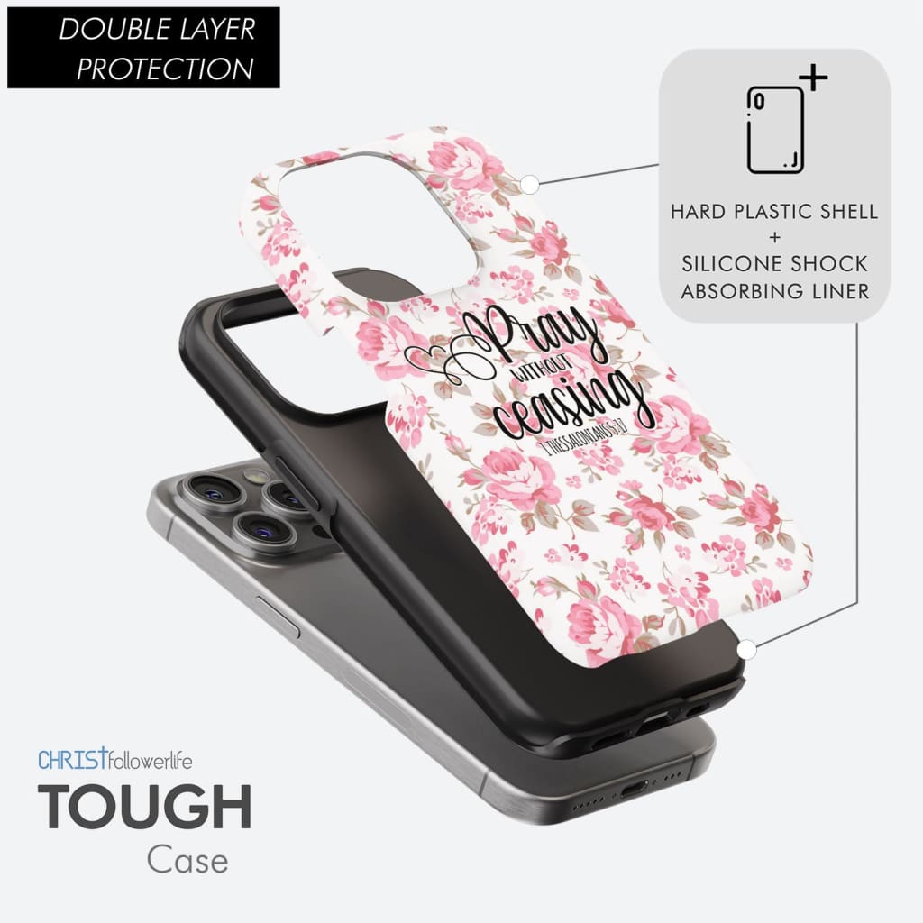 1 Thessalonians 5:17 Pray without ceasing phone case Bible verse cases