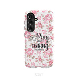 1 Thessalonians 5:17 Pray without ceasing phone case Bible verse cases Samsung Galaxy S24 / Tough