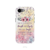 She is Clothed in Strength and Dignity Proverbs 31:25 Phone Case