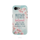 Blessed Is She Who Believed Luke 1:45 Christian Phone Case