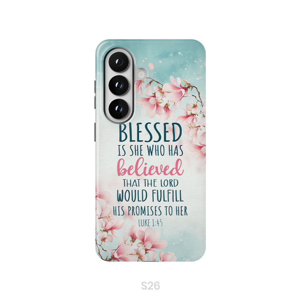 Blessed Is She Who Believed Luke 1:45 Christian Phone Case